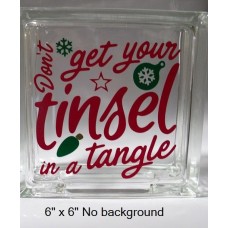 Don&apos;t get your tinsel in a tangle Christmas decal sticker for 8" glass block   232584756076